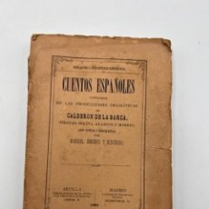 Libros antiguos: CUENTOS ESPAÑOLES. CALDERON DE LA BARCA. NOTAS DE MANUEL JIMENEZ. EVILLA, 1881. PAGS:297