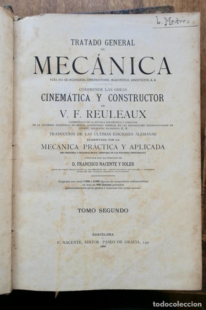 Libros antiguos: TRATADO GENERAL DE MECANICA-3 TOMOS I Y II DE TEXTO Y 1 DE ATLAS-REULEAUX-F. NACENTE-1886-87 - Foto 15 - 295644598