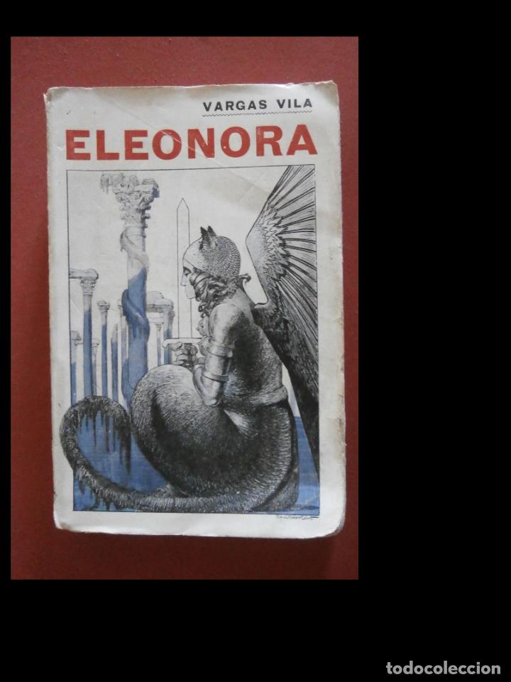 Libros antiguos: Eleonora. (Novela de Vida Artist&iacute;ca). Vargas Vila - Foto 1