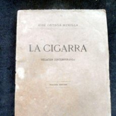 Libros antiguos: LA CIGARRA - JOSÉ ORTEGA MUNILLA - SEVILLA 1882 EDITORES FRANCISCO ALVAREZ - TERCERA EDICIÓN. Lote 295824988
