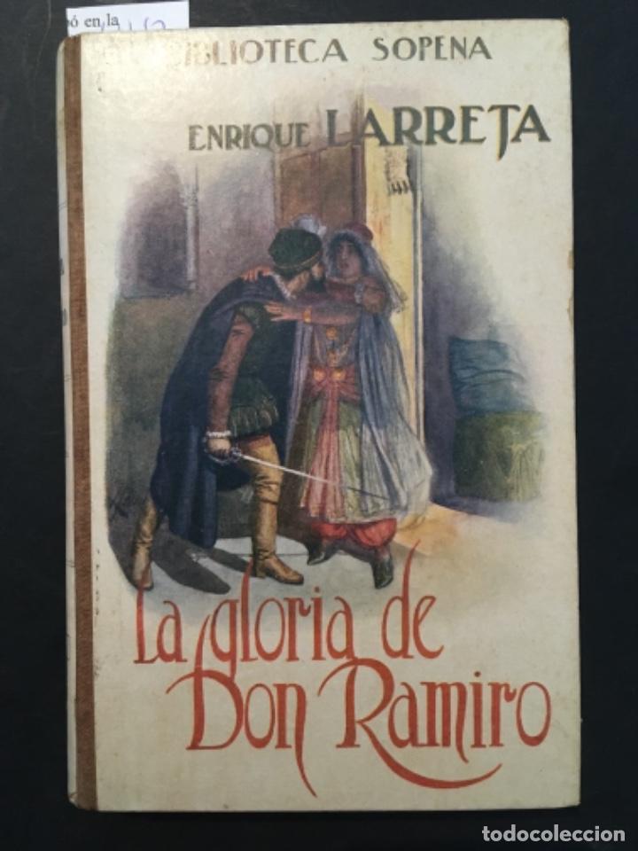 Libros antiguos: LA GLORIA DE DON RAMIRO, ENRIQUE LARRETA, 1908 - Foto 1