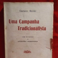 Libros antiguos: 1919. UMA CAMPANHA TRADICIONALISTA. CAETANO BEIRÃO.