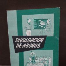 Libros antiguos: DIVULGACION DE ABONOS......J.AGUIRRE ANDRES...1971...... Lote 297066338