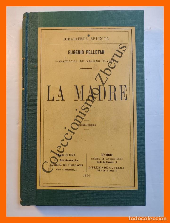 Libros antiguos: La Madre - Eugenio Pelletan - Foto 2