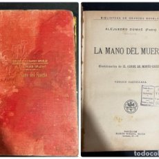 Libros antiguos: LA MANO DEL MUERTO. ALEJANDRO DUMAS. ED. SOPENA. BARCELONA, 1931. PAGS:283