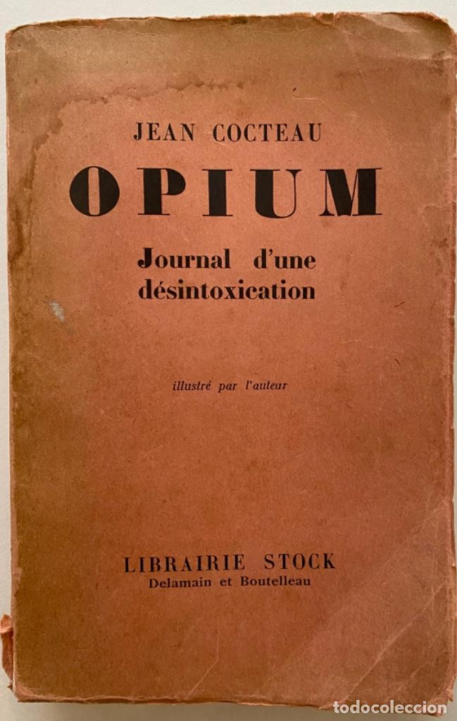 Libros antiguos: Jean Cocteau. Opium. Journal dune d&eacute;sintoxication - Foto 1