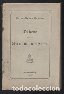 Libros antiguos: F&Uuml;HRER durch die SAMMLUNGEN. Herzogliches Museum. - Foto 1