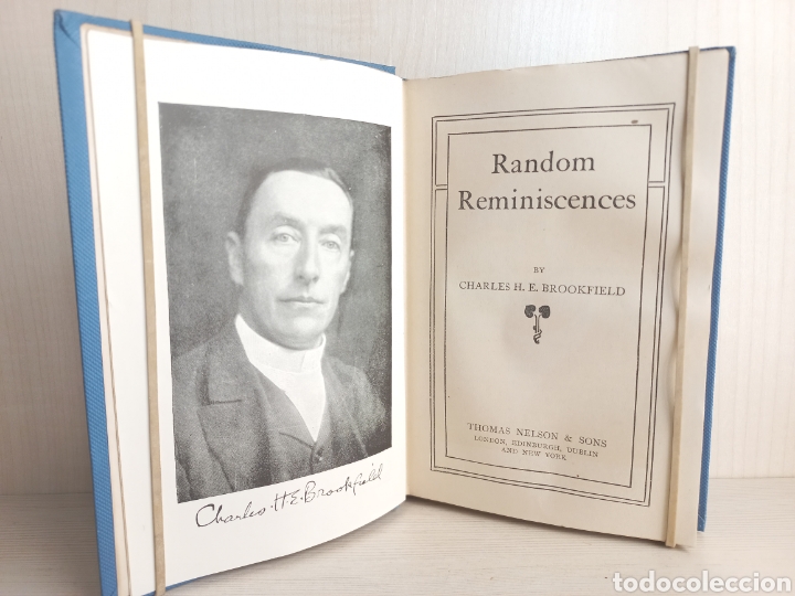 Libros antiguos: Random Reminiscences. Charles Brookfield. Thomas Nelson & Sons. Ingl&eacute;s - Foto 5