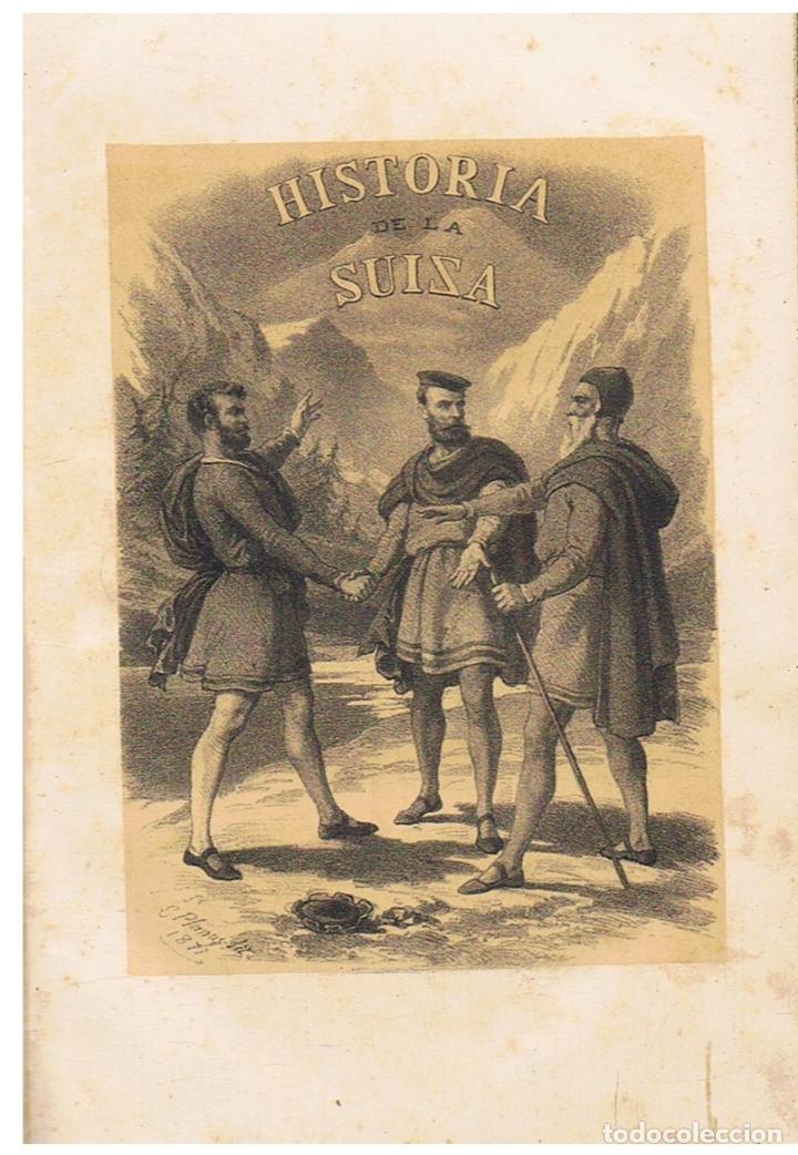 Libros antiguos: HISTORIA GENERAL DE LA REP&Uacute;BLICA DE SUIZA DESDE LOS TIEMPOS M&Aacute;S REMOTOS HASTA NUESTROS D&Iacute;AS.