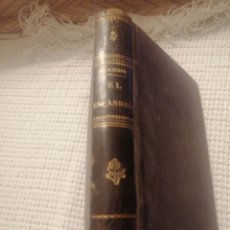 Libros antiguos: EL ESCÁNDALO. NOVELA 1880. Lote 298301778