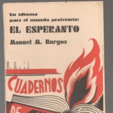 Libros antiguos: UN IDIOMA PARA EL MUNDO PROLETARIO : EL ESPERANTO CUBIERTA DE MONLEÓN ,1933 ...NNI RR. Lote 298625688