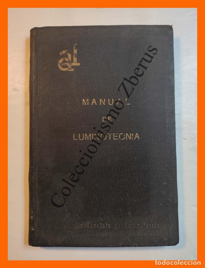 Libros antiguos: MANUAL de Luminotecnia - Foto 1
