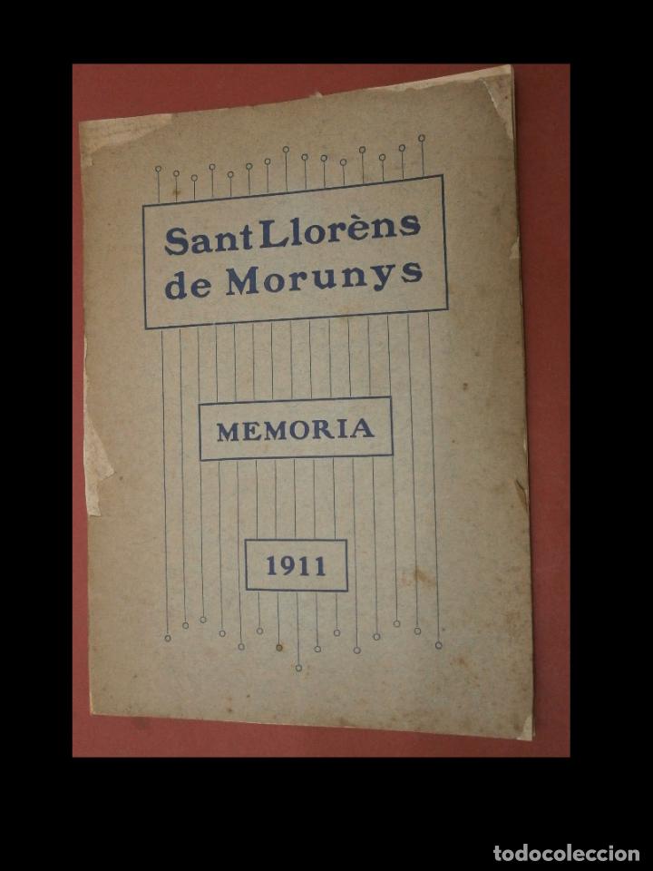 Libros antiguos: Sant Llor&egrave;ns de Morunys. Memoria 1911 - Foto 1