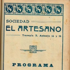 Libros antiguos: 1911/13 ”SOCIEDAD EL ARTESANO” GRACIA BARCELONA 268 PÁGS. PROGRAMAS DE ACTOS MES A MES