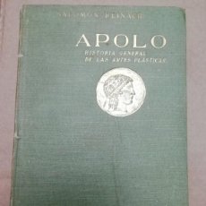 Libros antiguos: APOLO. HISTORIA GENERAL DE LAS ARTES PLÁSTICAS. SALOMON REINACH. J RUIZ EDITOR 1911. Lote 301076543