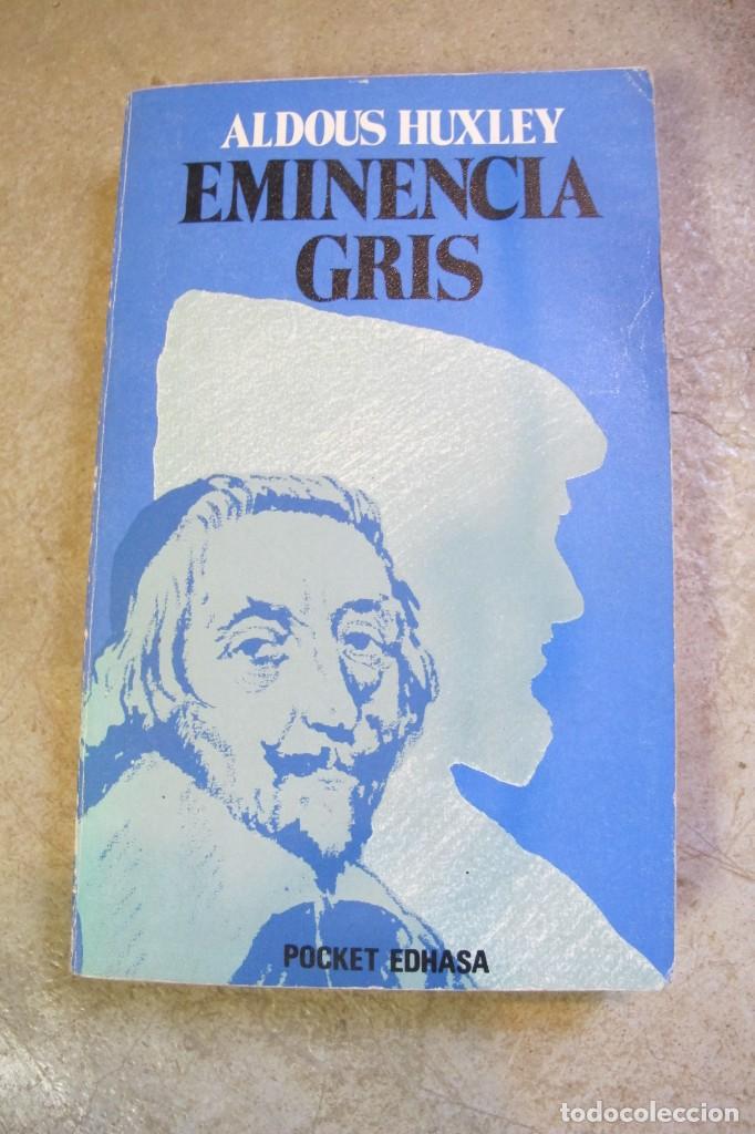 Libros antiguos: EMINENCIA GRIS .ALDOUS HUXLEY - Foto 1