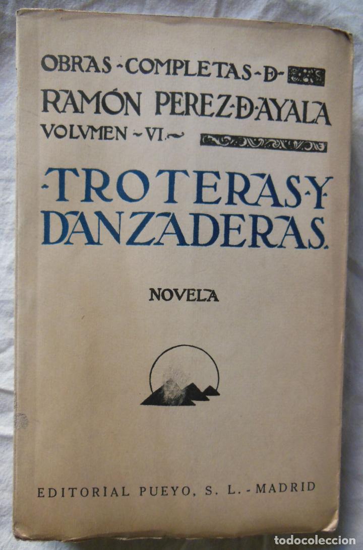 Libros antiguos: TROTERAS Y DANZADERAS. 1930 RAMON PEREZ DE AYALA - Foto 1