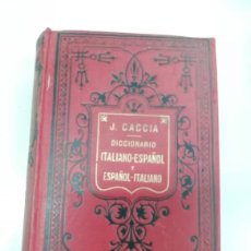 Libros antiguos: NUEVO DICCIONARIO ITALIANO ESPAÑOL / ESPAÑOL ITALIANO. J CACCIA 1895. Lote 301263368