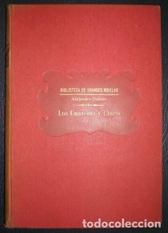 Libros antiguos: DUMAS, ALEJANDRO: LOS CUARENTA Y CINCO - Foto 1