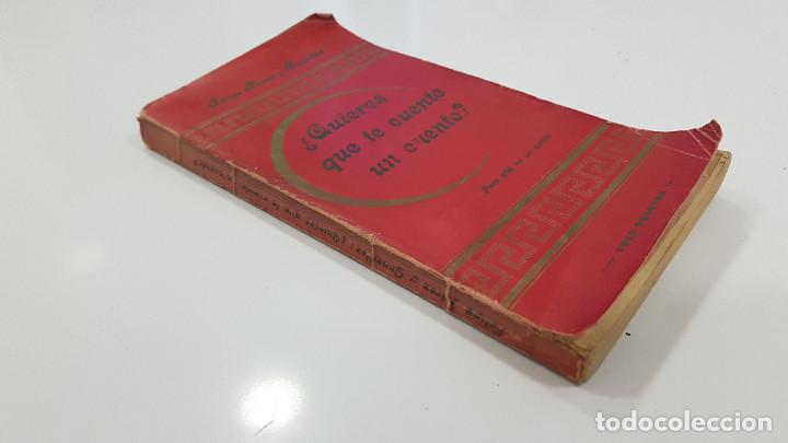 Libri antichi: &iquest;Quieres que te cuente un cuento? Felipe P&eacute;rez y Gonz&aacute;lez. 1897 1&ordf; edici&oacute;n (y 2 recortes de prensa)