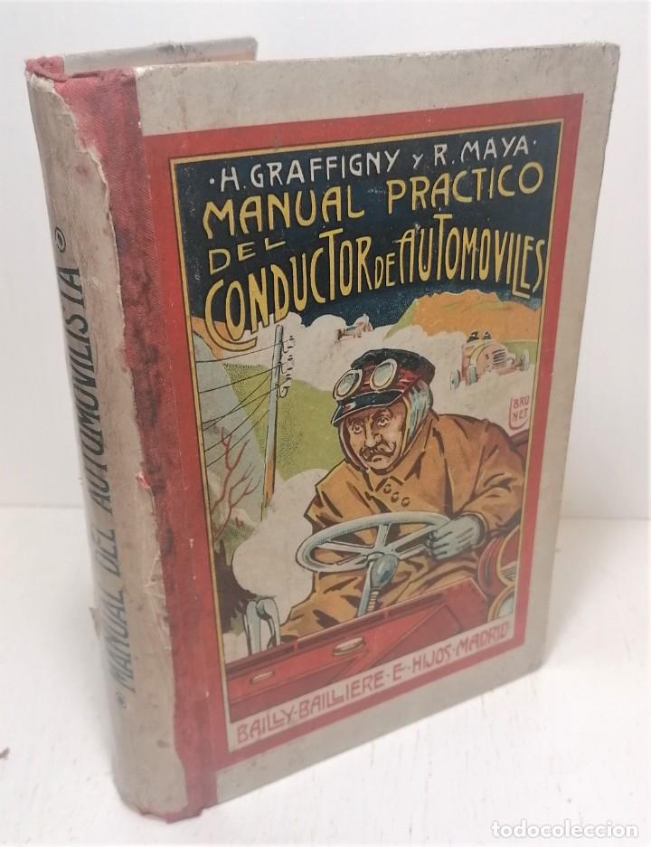 Libros antiguos: Libro Manual pr&aacute;ctico del conductor de autom&oacute;viles. H. Graffigny y R. Maya - Foto 1