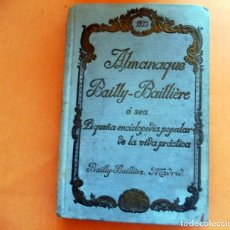 Libros antiguos: ALMANAQUE BAILLY-BAILLIERE - PEQUEÑA ENCICLOPEDIA POPULAR DE LA VIDA PRÁCTICA - AÑO 1933. Lote 301609348