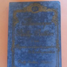 Libros antiguos: ALMANAQUE BAILLY-BAILLIERE - PEQUEÑA ENCICLOPEDIA POPULAR DE LA VIDA PRÁCTICA - AÑO 1934. Lote 301609503