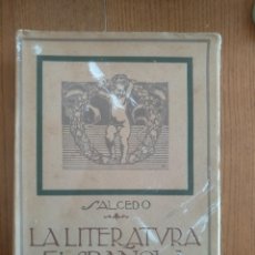 Libros antiguos: ÁNGEL SALCEDO RUÍZ 1917 LA LITERATURA ESPAÑOLA/ TOMO IV : NUESTROS DIAS / EDITORIAL CALLEJA. Lote 301765458