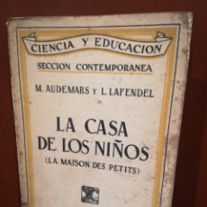 Libros antiguos: LA CASA DE LOS NIÑOS. AUDEMARS Y LAFENDEL.. Lote 301913343