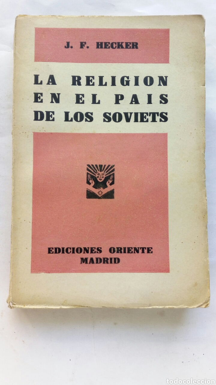 Old books: La Religi&oacute;n en el Pa&iacute;s de los Soviets. J. F. Hecker.