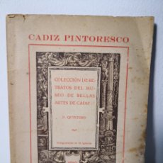 Libros antiguos: 1919 - CÁDIZ PINTORESCO.COLECCIÓN DE RETRATOS DEL MUSEO DE B.A. DE CÁDIZ.FOTOGRABADOS DE M. IGLESIAS. Lote 302332223