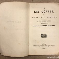Libros antiguos: TARIFAS DE FERROCARRILES A LAS CORTES, A LA PRENSA Y AL PÚBLICO. 1867 IMPRENTA Y LITOGRAFÍA JUAN E.. Lote 302344808