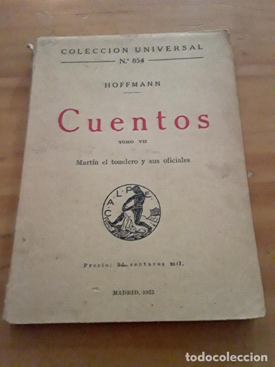 Libri antichi: CUENTOS TOMO VII.MARTIN EL TONELERO Y SUS OFICIALES.HOFFMANN.CALPE.MADRID.1923.89 PAG.