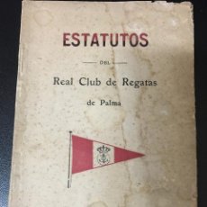 Libros antiguos: ESTATUTOS DEL REAL CLUB DE REGATAS DE PALMA. 1891. Lote 302428778