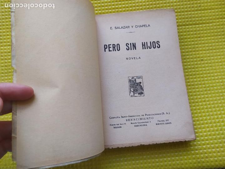 Libros antiguos: PERO SIN HIJOS E SALAZAR Y CHAPELA 1931 - Foto 2