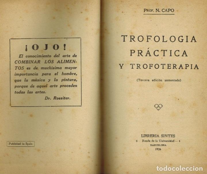 Libros antiguos: TROFOLOG&Iacute;A PR&Aacute;CTICA Y TROFOTERAPIA - Foto 1