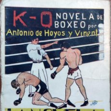 Libros antiguos: K-O, (LA NOVELA DEL BOXEO) / ANTONIO DE HOYOS Y VINENT. ATLÁNTIDA, 1929. (LA NOVELA DE HOY ; 361).. Lote 302885288
