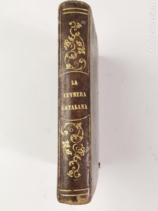 L-5463. LA CUYNERA CATALANA, Y TRACTAT DE REBOSTERIA. 1851-55. (Libros Antiguos, Raros y Curiosos - Cocina y Gastronomía)
