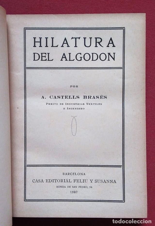Libros antiguos: HILATURAS DE ALGODON - 1927 - Foto 2