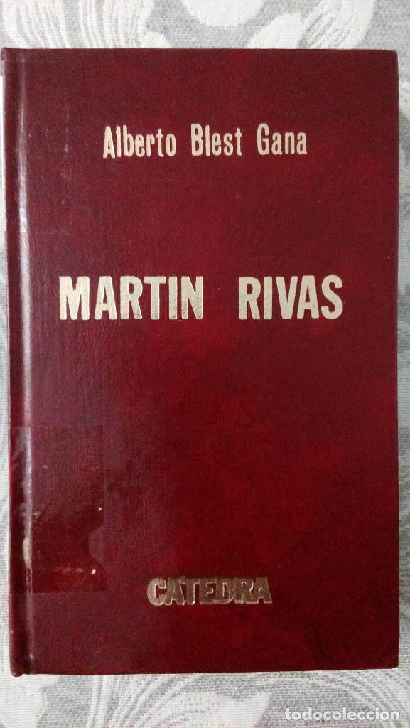 Libros antiguos: ALBERTO BLEST GANA, MARTIN RIVAS, C&Aacute;TEDRA - Foto 1
