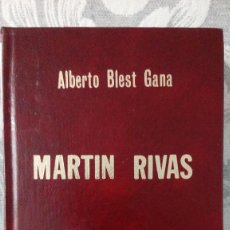 Libros antiguos: ALBERTO BLEST GANA, MARTIN RIVAS, CÁTEDRA. Lote 303135178