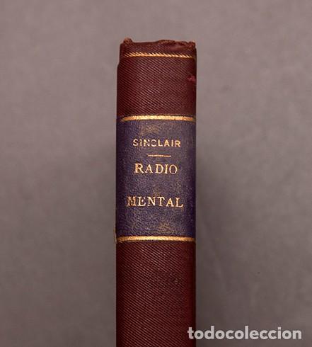 Libros antiguos: Radio Mental - Upton Sinclair - 1933 - Autohipnosis - Foto 3