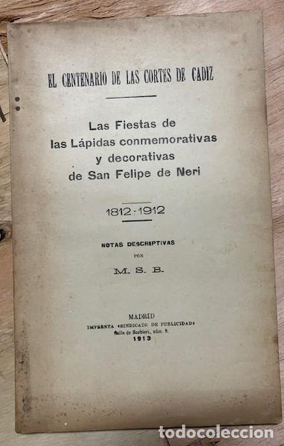 Libri antichi: EL CENTENARIO DE LAS COSTES DE CADIZ - M.S.B. - 1913