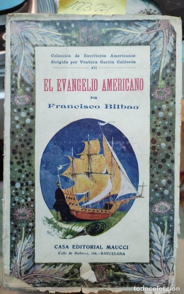 Libros antiguos: El Evangelio Americano y páginas selectas. Selección, prólogo y notas de Armando Donoso - Bilbao, Fr - Foto 1 - 193504552