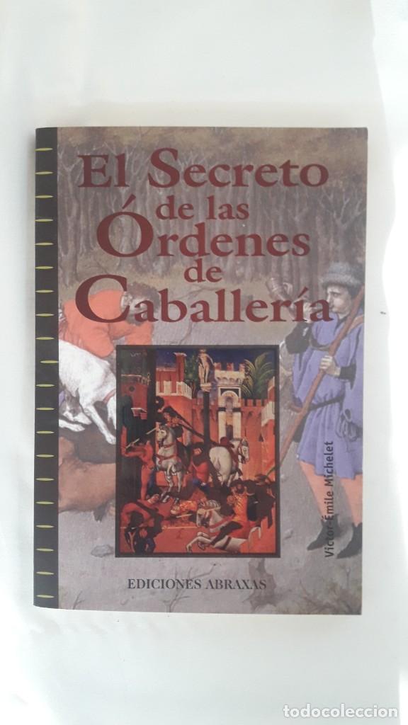 Libros antiguos: El secreto de las &oacute;rdenes de caballer&iacute;a - Foto 1
