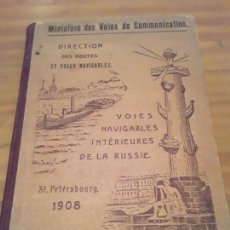 Libros antiguos: VOIES NAVIGABLES INTERIEURES DE LA RUSSIE.ST.PETERSBOURG.1908.180 PAG.