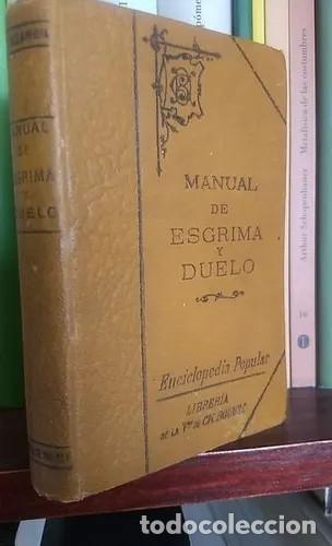 Libros antiguos: MANUAL DE ESGRIMA Y DUELO 1892 - Foto 1