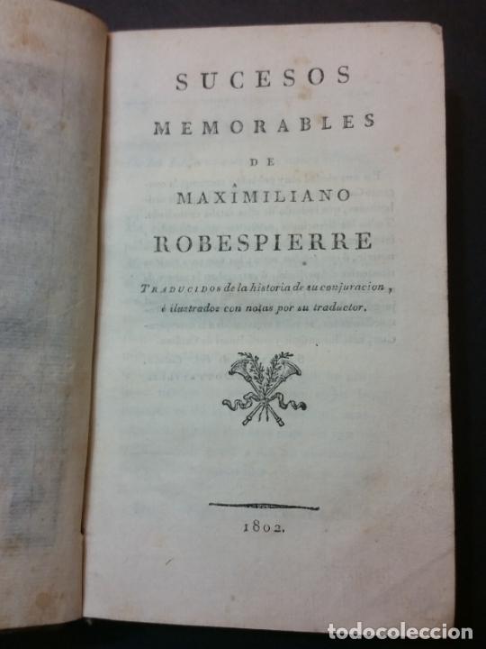 Libros antiguos: 1802 - Sucesos memorables de Maximiliano Robespierre - Foto 5