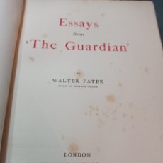 Libros antiguos: ESSAYS FROM 'THE GUARDIAN' BY WALTER PATER 1901.
