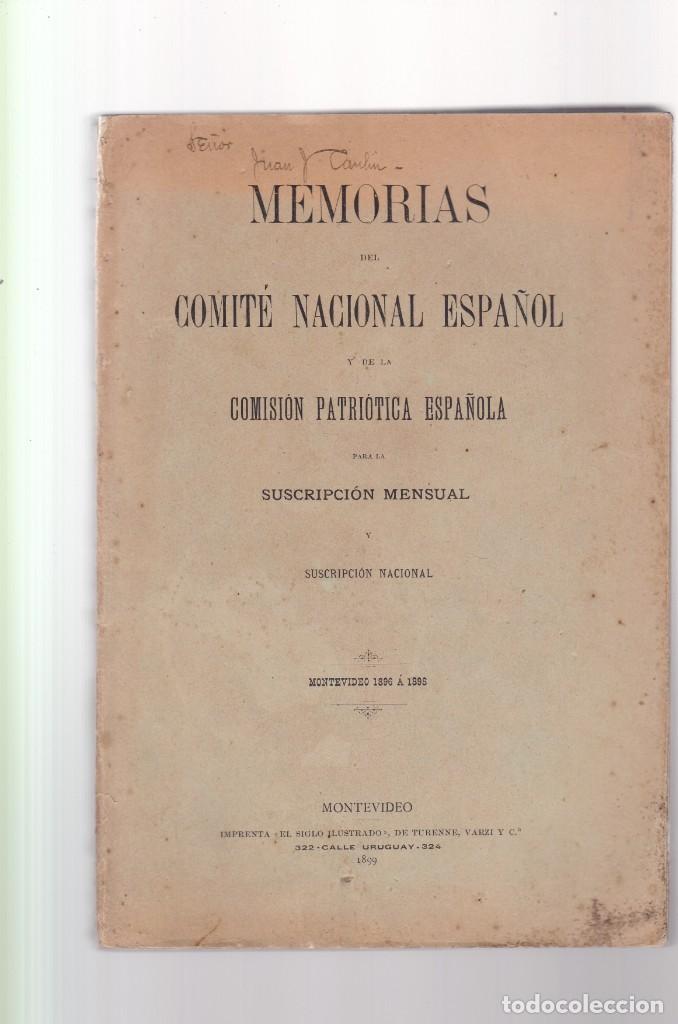 Livres anciens: COMISION PATRIOTICA ESPA&Ntilde;OLA - MEMORIAS COMIT&Eacute; NACIONAL - MONTEVIDEO (URUGUAY) 1899